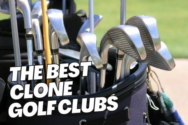 7 Best Clone Golf Clubs 2023: Get The Best Knock-Offs Here