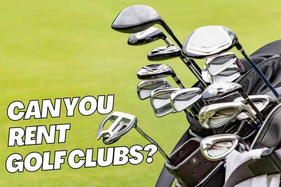 Can You Rent Golf Clubs
