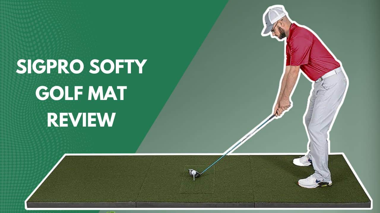 Sigpro Softy Golf Mat Review - Best Golf Mats 2023