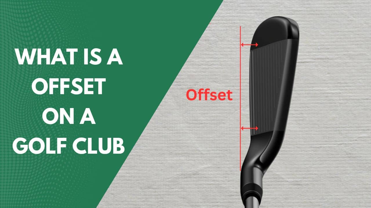What is a offset on a golf club?