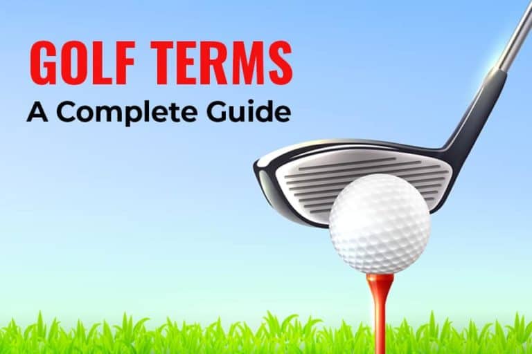 Golf Terms – A Complete Guide